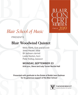 Blair School of Music Gratefully Acknowledges the Following Individuals and Organizations for Their Generous Support