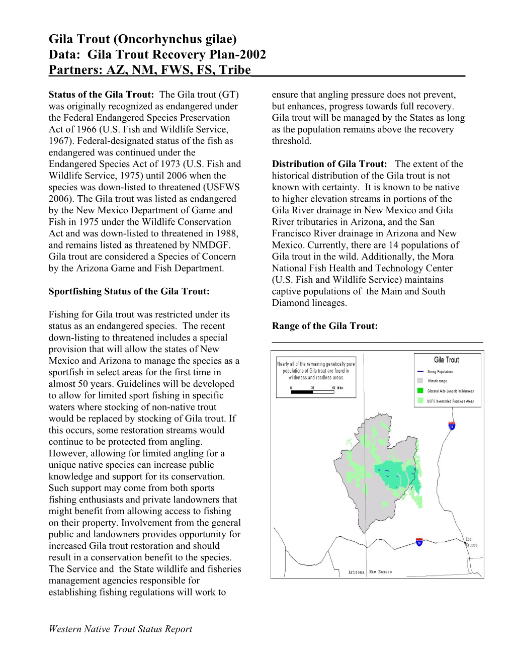 Gila Trout (Oncorhynchus Gilae) Data: Gila Trout Recovery Plan-2002 Partners: AZ, NM, FWS, FS, Tribe______