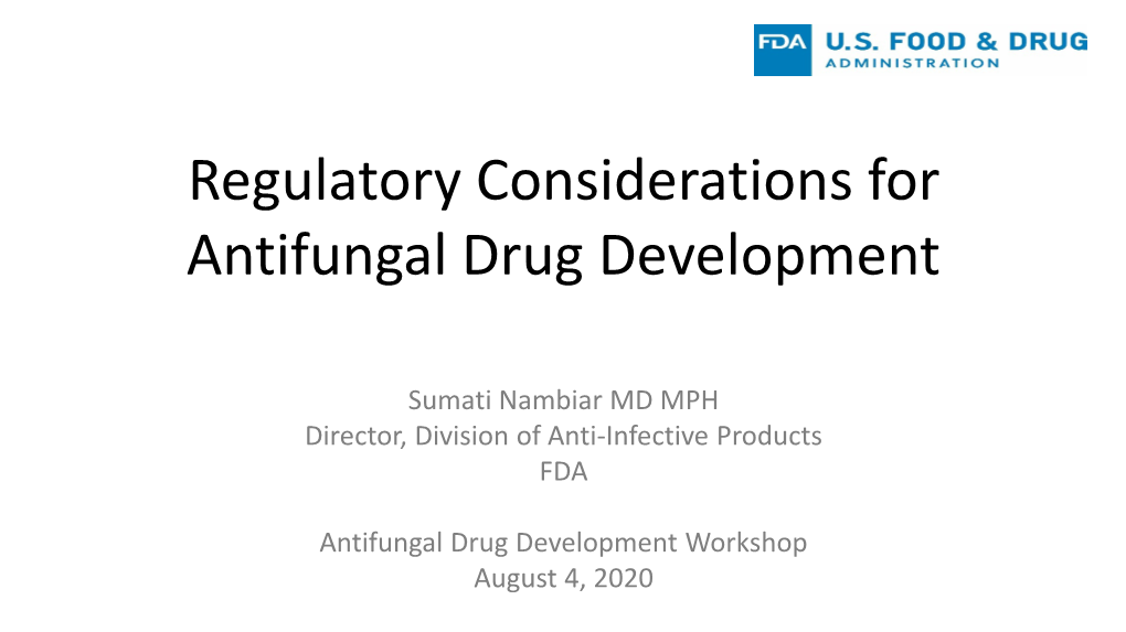 Regulatory Considerations for Antifungal Drug Development