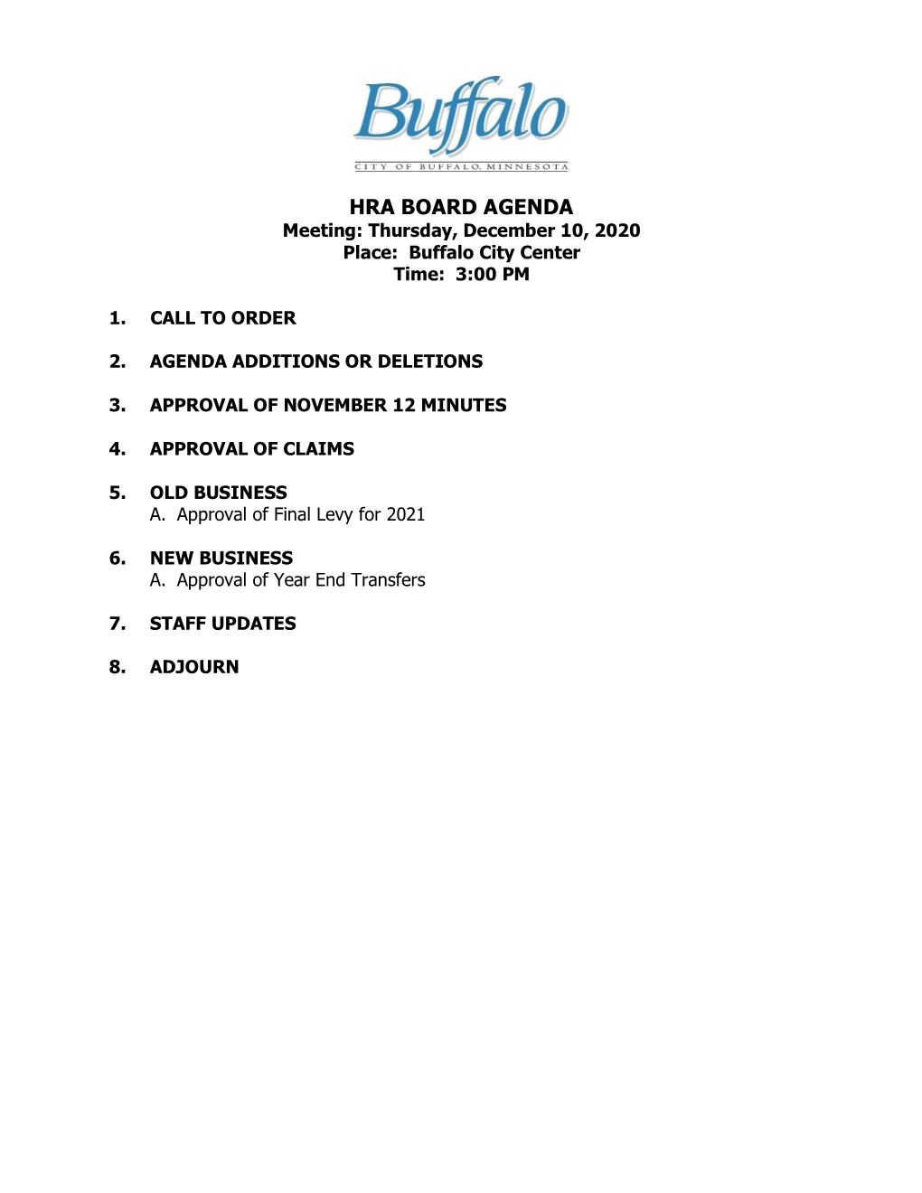 HRA BOARD AGENDA Meeting: Thursday, December 10, 2020 Place: Buffalo City Center Time: 3:00 PM