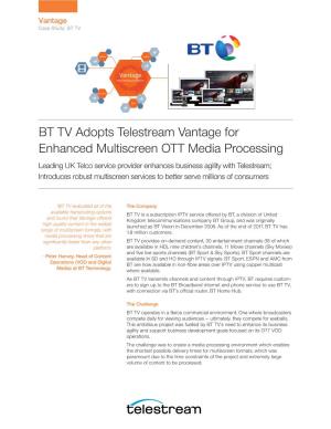BT TV Adopts Telestream Vantage for Enhanced Multiscreen OTT Media