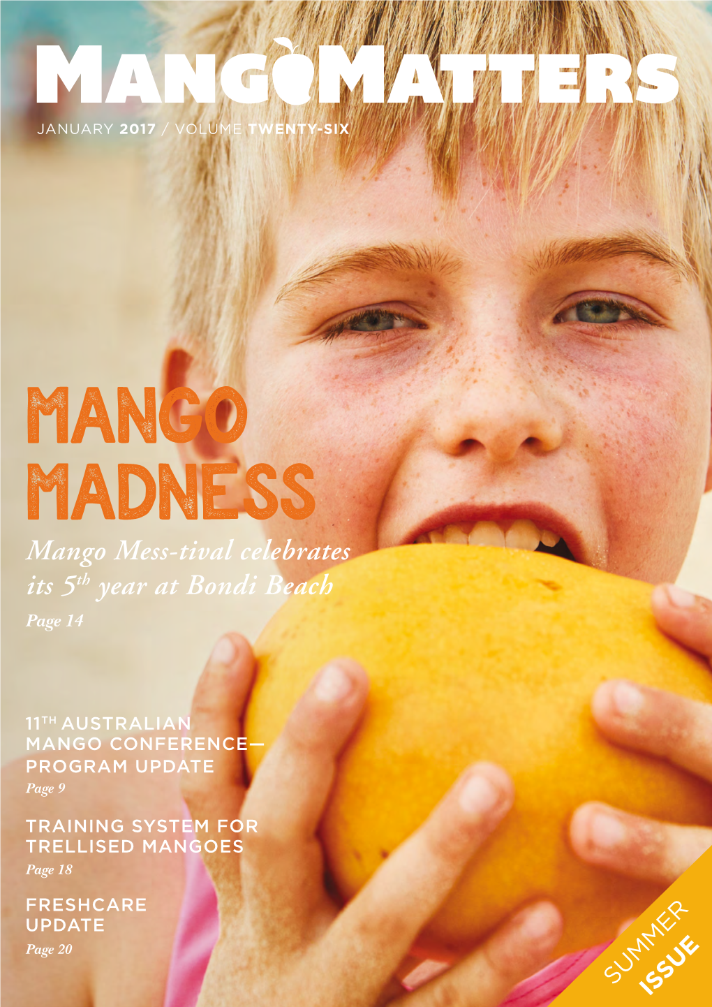 MANGO MADNESS Mango Mess-Tival Celebrates Its 5Th Year at Bondi Beach Page 14