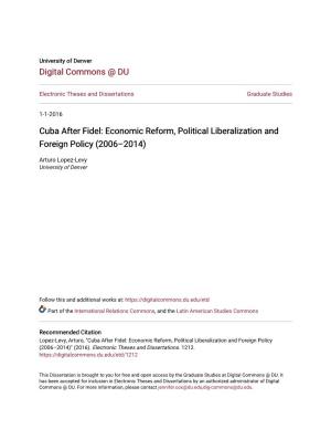 Cuba After Fidel: Economic Reform, Political Liberalization and Foreign Policy (2006–2014)