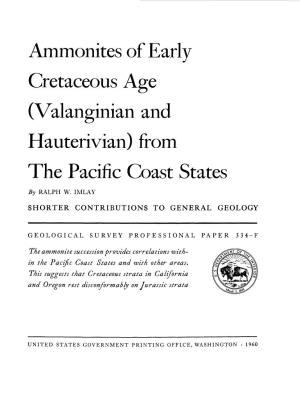 Ammonites of Early Cretaceous Age (Valanginian and Hauterivian) from the Pacific Coast States