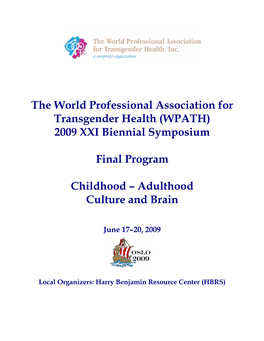 The World Professional Association for Transgender Health (WPATH) 2009 XXI Biennial Symposium