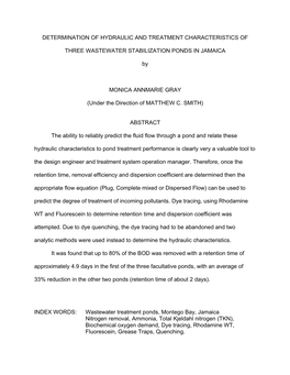 DETERMINATION of HYDRAULIC and TREATMENT CHARACTERISTICS of THREE WASTEWATER STABILIZATION PONDS in JAMAICA by MONICA ANNMARIE G