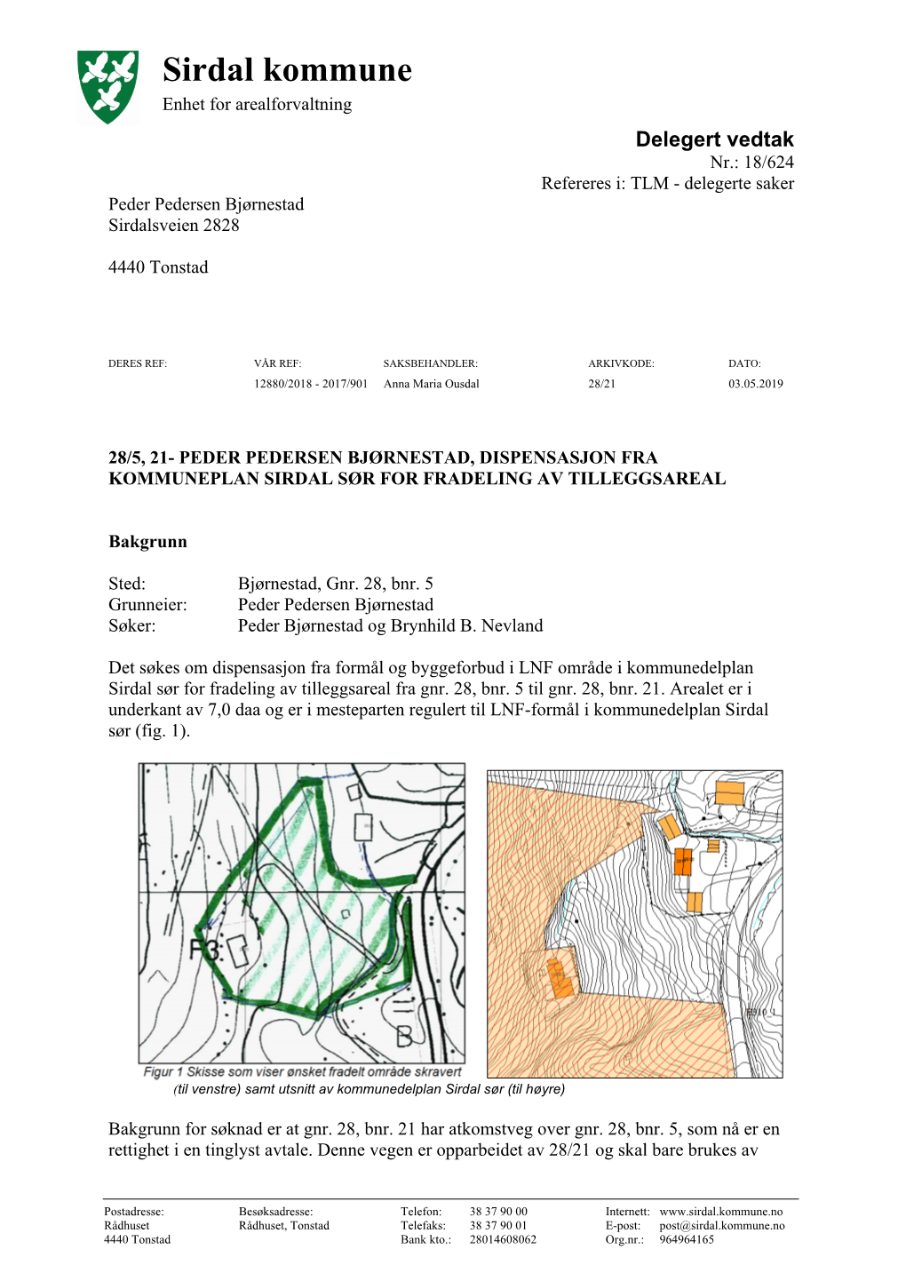 Sirdal Kommune Enhet for Arealforvaltning