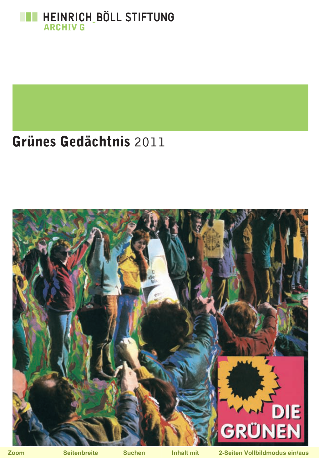 Grünes Gedächtnis 2011 Grünes Gedächtnis Grünes Gedächtnis 2011 2008