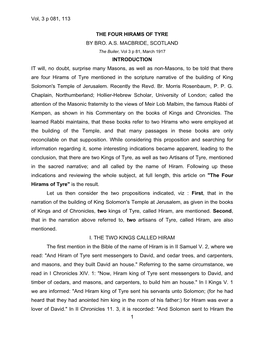 Vol, 3 P 081, 113 1 the FOUR HIRAMS of TYRE by BRO. A.S. MACBRIDE, SCOTLAND INTRODUCTION IT Will, No Doubt, Surprise Many Masons