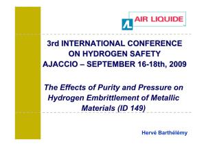 The Effects of Purity and Pressure on Hydrogen Embrittlement of Metallic Materials (ID 149)