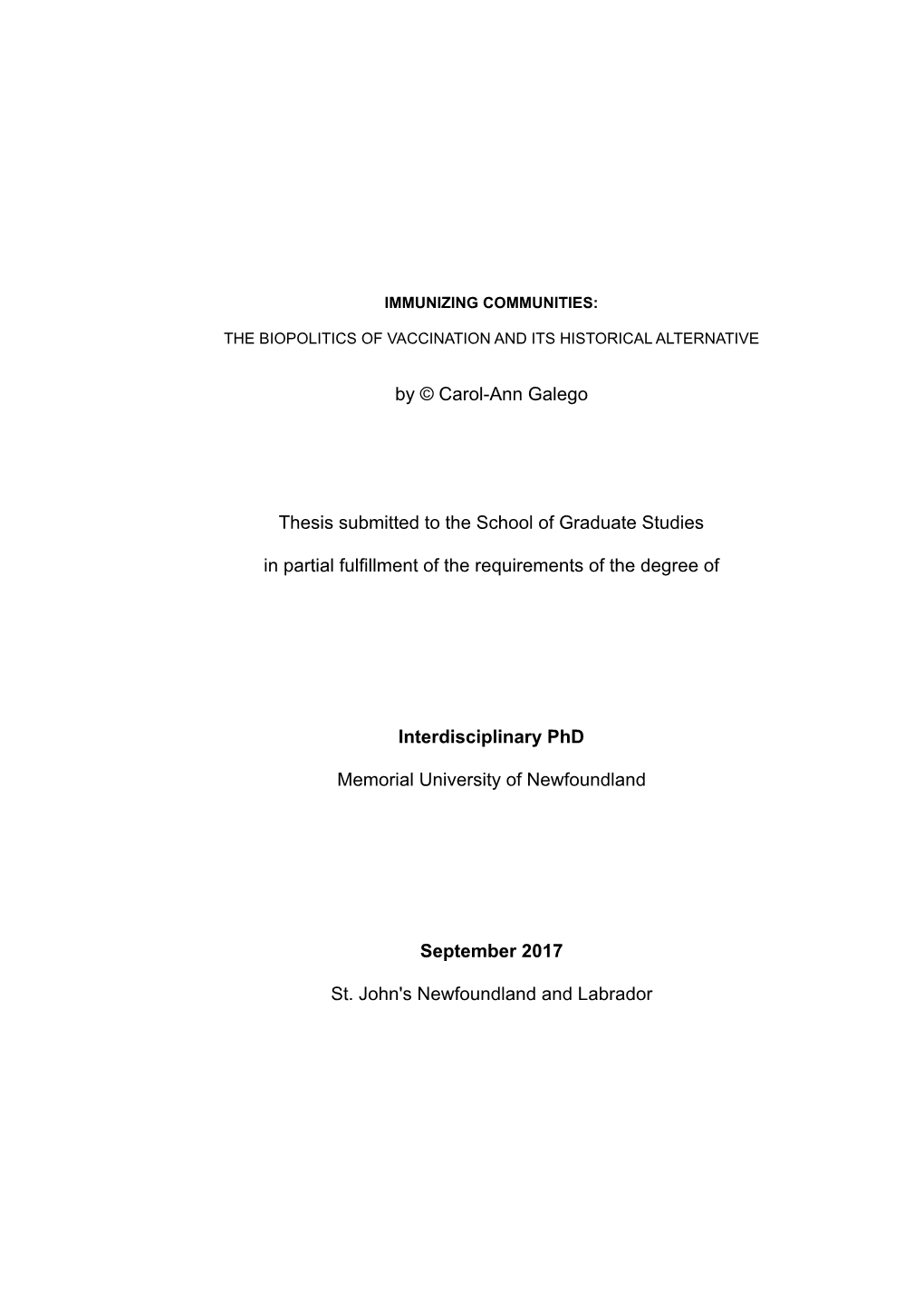 By © Carol-Ann Galego Thesis Submitted to the School of Graduate Studies in Partial Fulfillment of the Requirements of the Degr