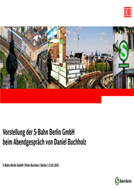 180523 Präsentation S-Bahn Berlin Abendgespräch Buchholz
