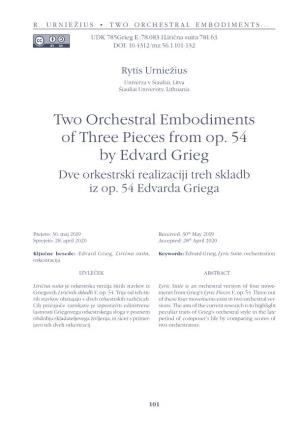 Two Orchestral Embodiments of Three Pieces from Op. 54 by Edvard Grieg Dve Orkestrski Realizaciji Treh Skladb Iz Op