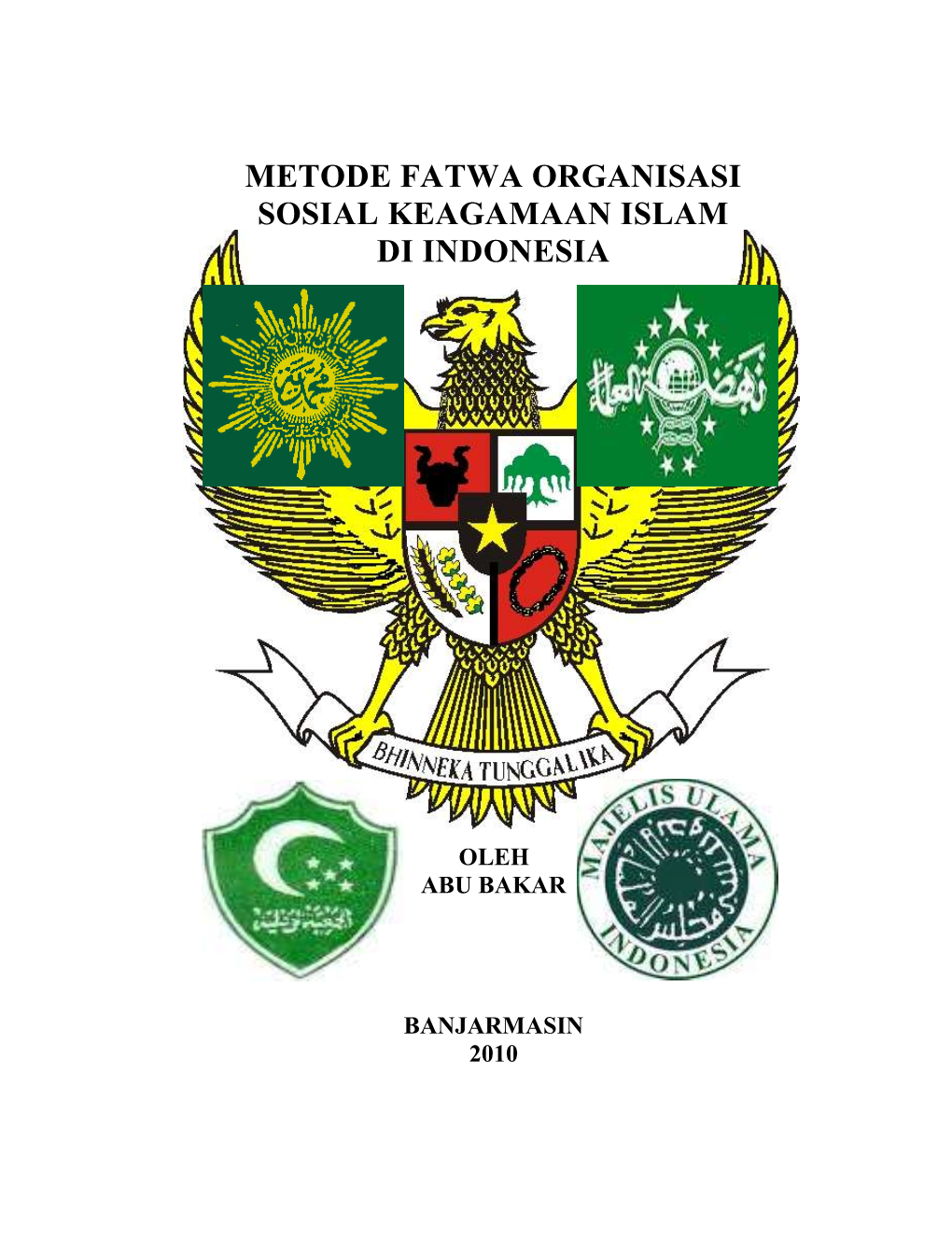 Metode Fatwa Organisasi Sosial Keagamaan Islam Di Indonesia
