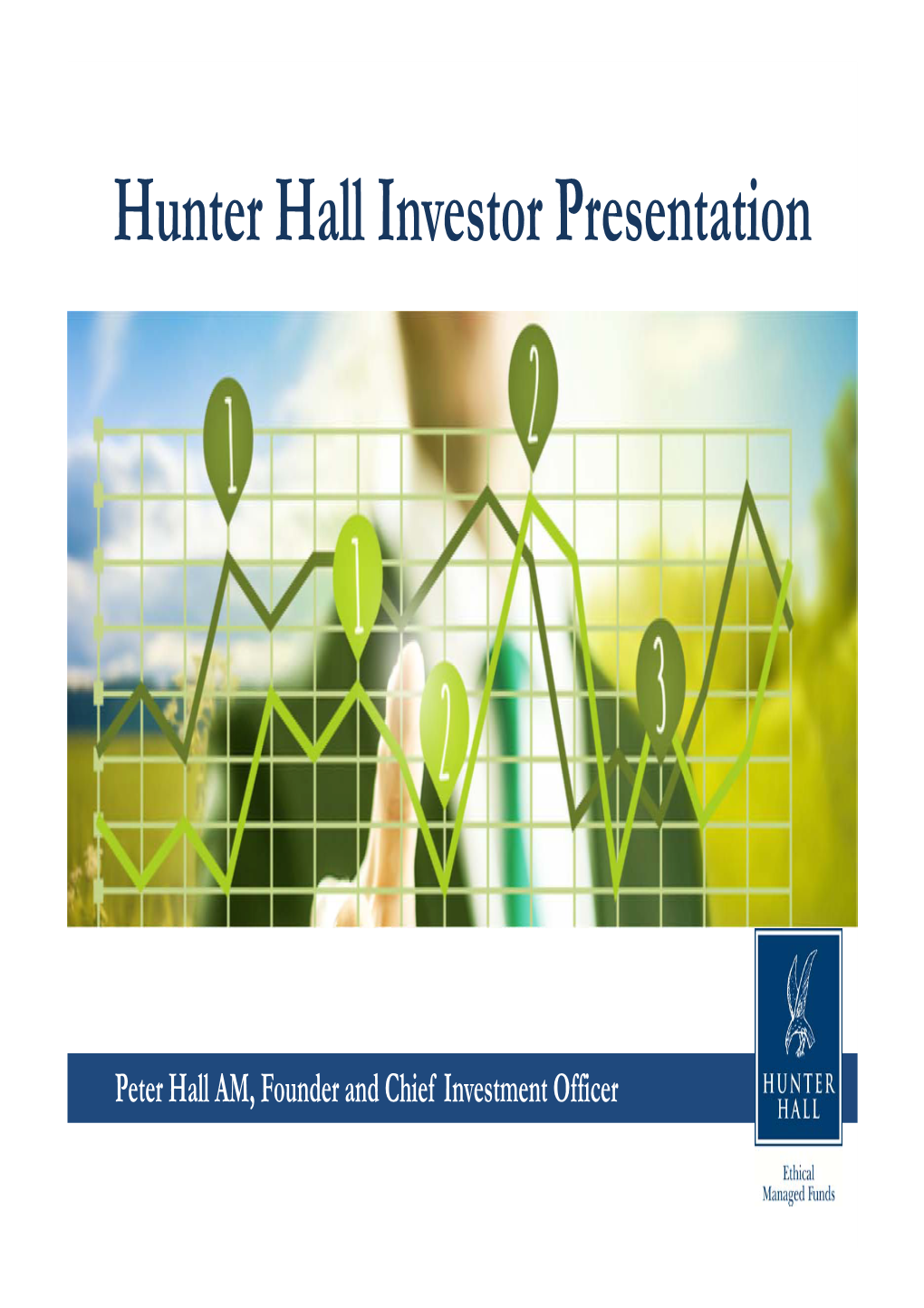 Hunter Hall Investor Presentation