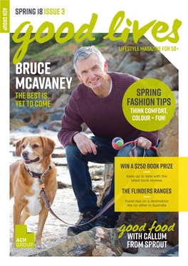Bruce Mcavaney the Best Is SPRING Yet to Come FASHION TIPS THINK Comfort, Colour + Fun!