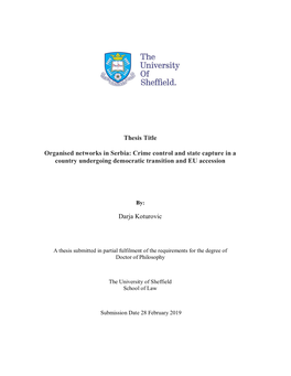 Thesis Title Organised Networks in Serbia: Crime Control and State Capture in a Country Undergoing Democratic Transition and EU