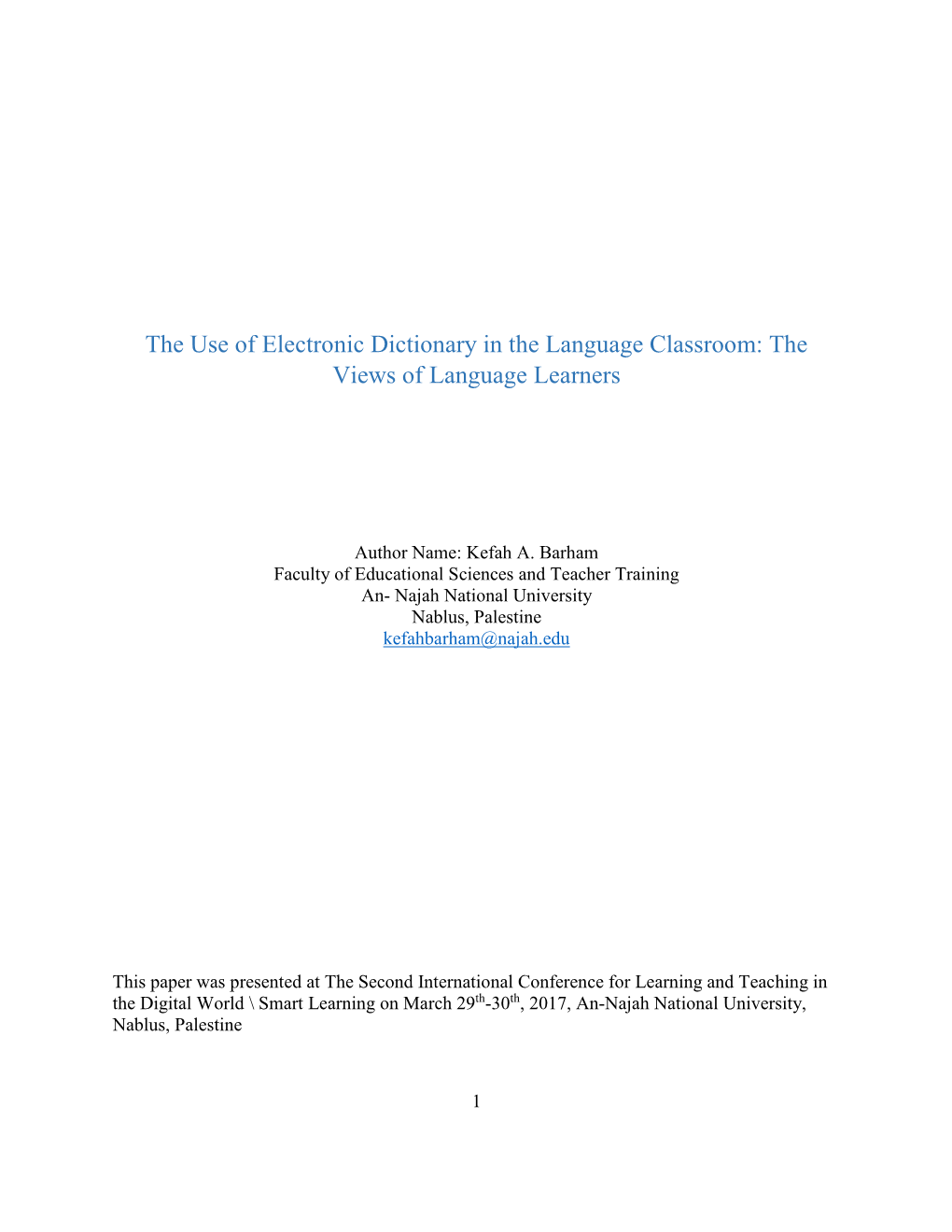 The Use of Electronic Dictionary in the Language Classroom: the Views of Language Learners