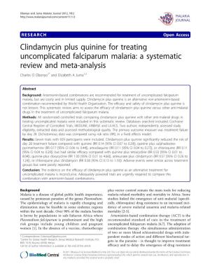 Clindamycin Plus Quinine for Treating Uncomplicated Falciparum Malaria: a Systematic Review and Meta-Analysis Charles O Obonyo1* and Elizabeth a Juma1,2
