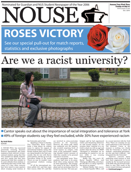 ROSES VICTORY See Our Special Pull-Out for Match Reports, Statistics and Exclusive Photographs Are We a Racist University?