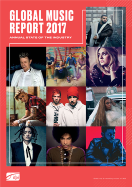 Global Music Report 2017 Annual State of the Industry