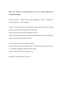 Bitter Taste Responses of Gustducin-Positive Taste Cells in Mouse Fungiform and Circumvallate Papillae Ryusuke Yoshida1,2*, Shin