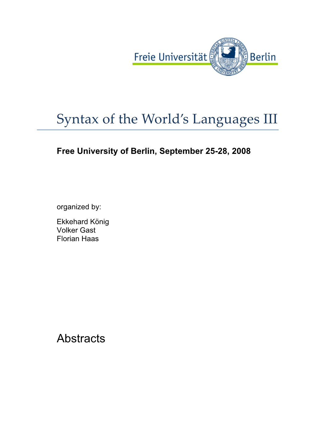 Syntax of the World's Languages III Berlin, September 25-28, 2008