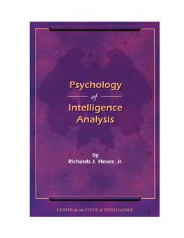 Psychology of Intelligence Analysis by Richards J