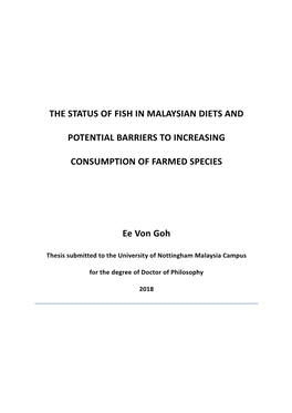 Goh, Ee Von (2018) the Status of Fish in Malaysian Diets and Potential Barriers to Increasing Consumption of Farmed Species