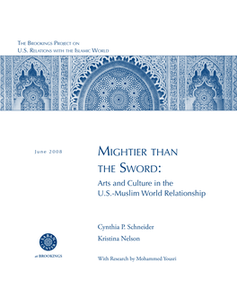 Mightier Than the Sword: Arts and Culture in the U.S.-Islamic World Relationship Ab O U T T H E Au T H O R S