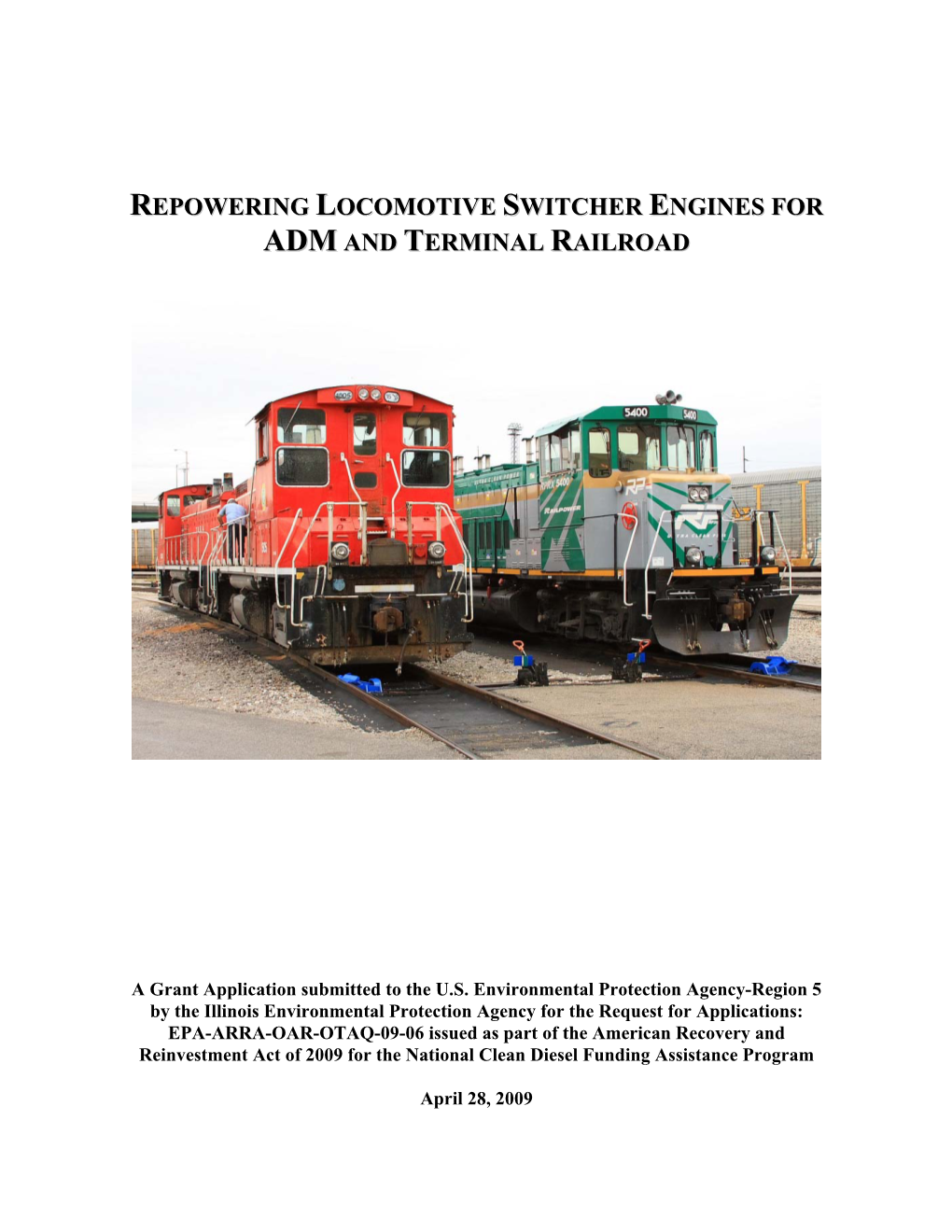 Repowering Locomotive Switcher Engines for And