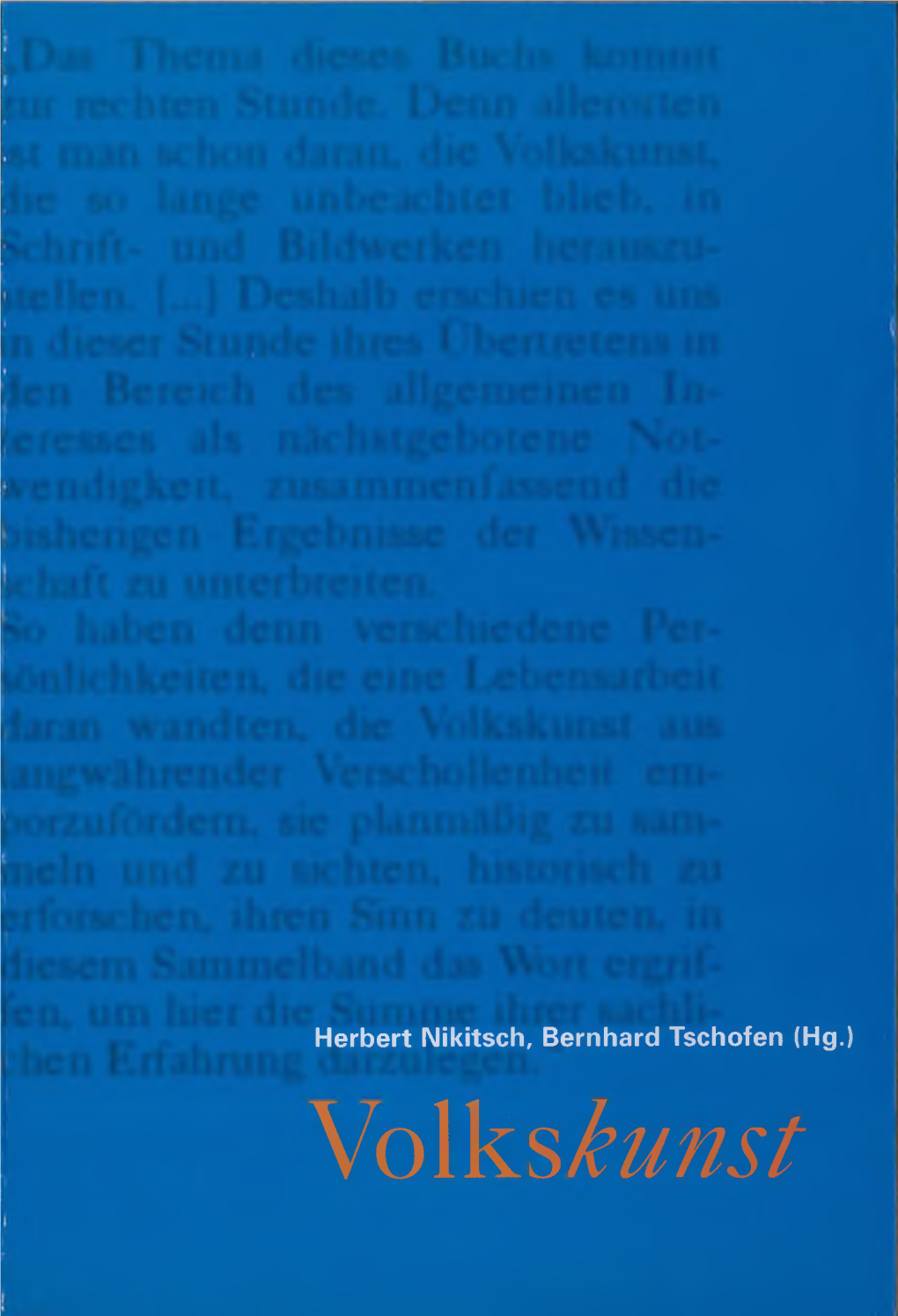 Volks Kunst Volkskunst Buchreihe Der Österreichischen Zeitschrift Für Volkskunde Herausgegeben Von Klaus Beitl Neue Serie Band 14