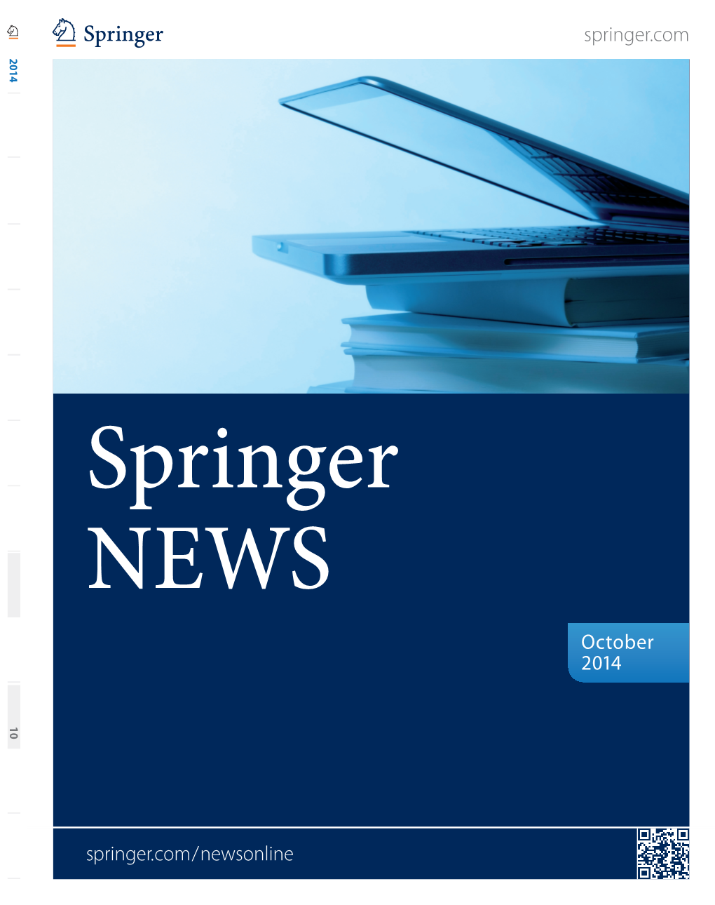 Springer.Com October 2014 Springer NEWS Springer.Com/Newsonline