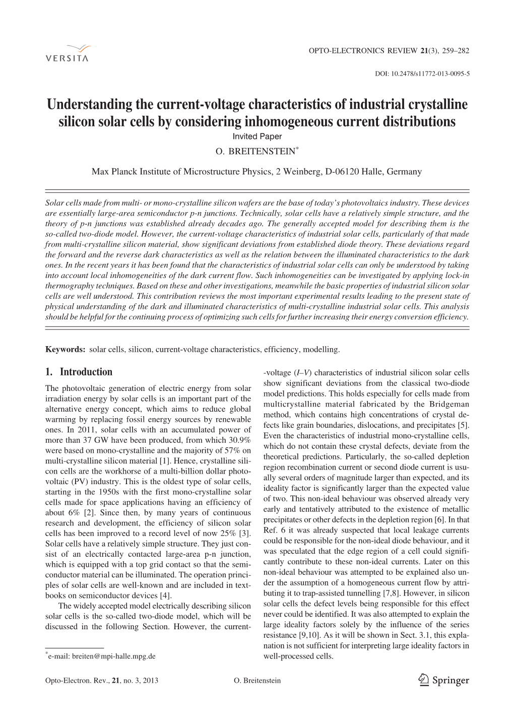 Understanding the Current-Voltage Characteristics of Industrial Crystalline Silicon Solar Cells by Considering Inhomogeneous Current Distributions Invited Paper O