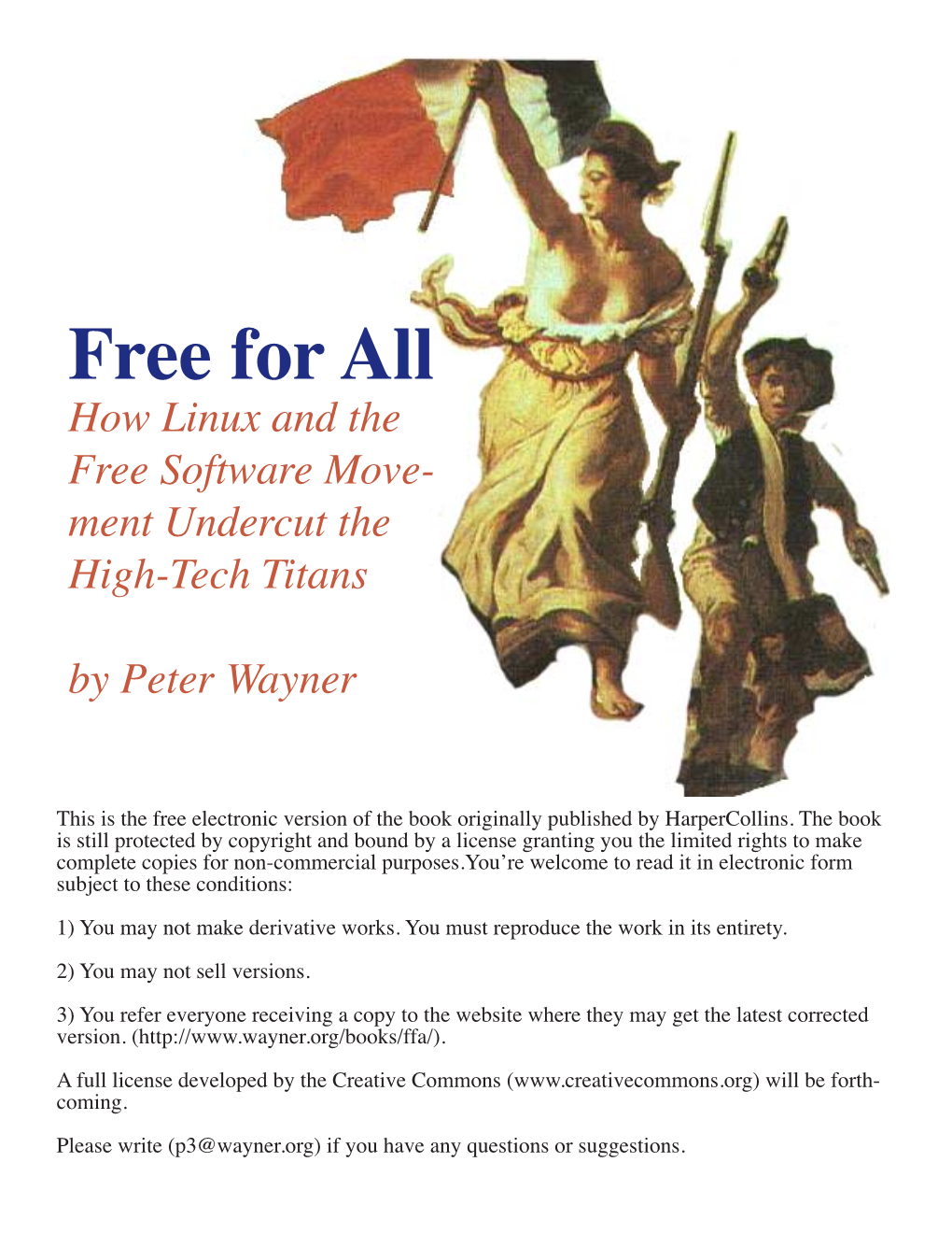 Free for All How Linux and the Free Software Move- Ment Undercut the High-Tech Titans