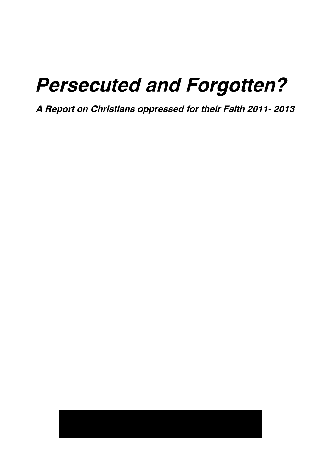 Persecuted and Forgotten?
