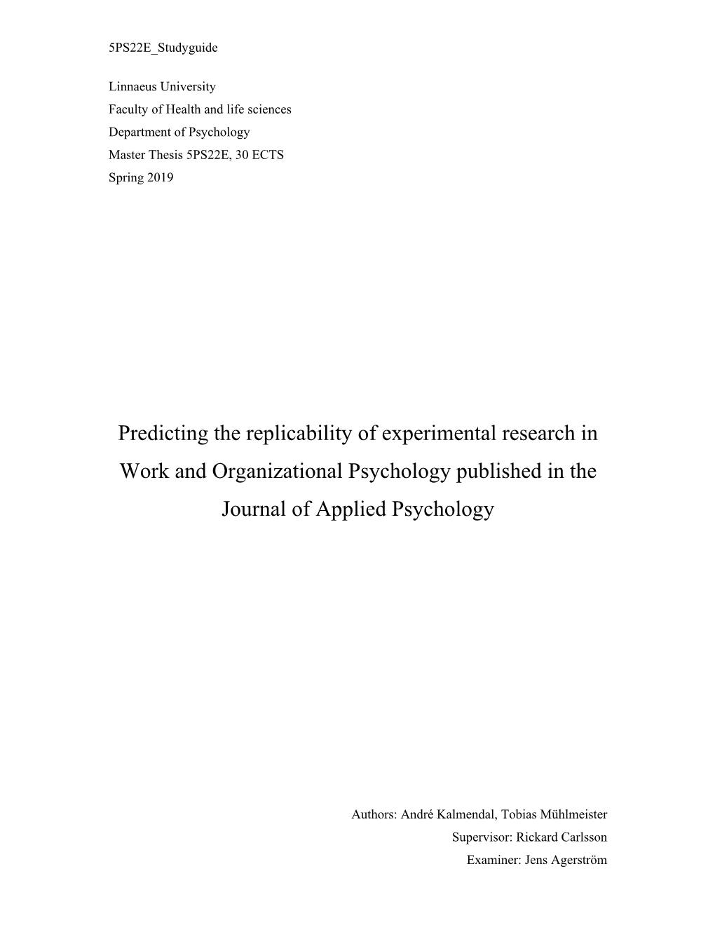 Predicting the Replicability of Experimental Research in Work and Organizational Psychology Published in the Journal of Applied Psychology