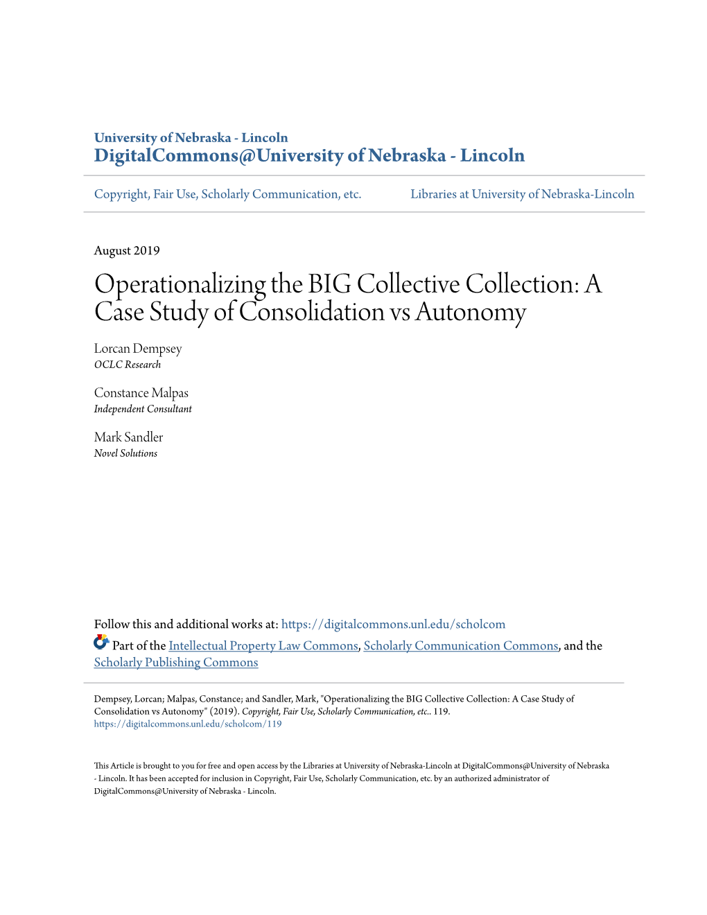 Operationalizing the BIG Collective Collection: a Case Study of Consolidation Vs Autonomy Lorcan Dempsey OCLC Research