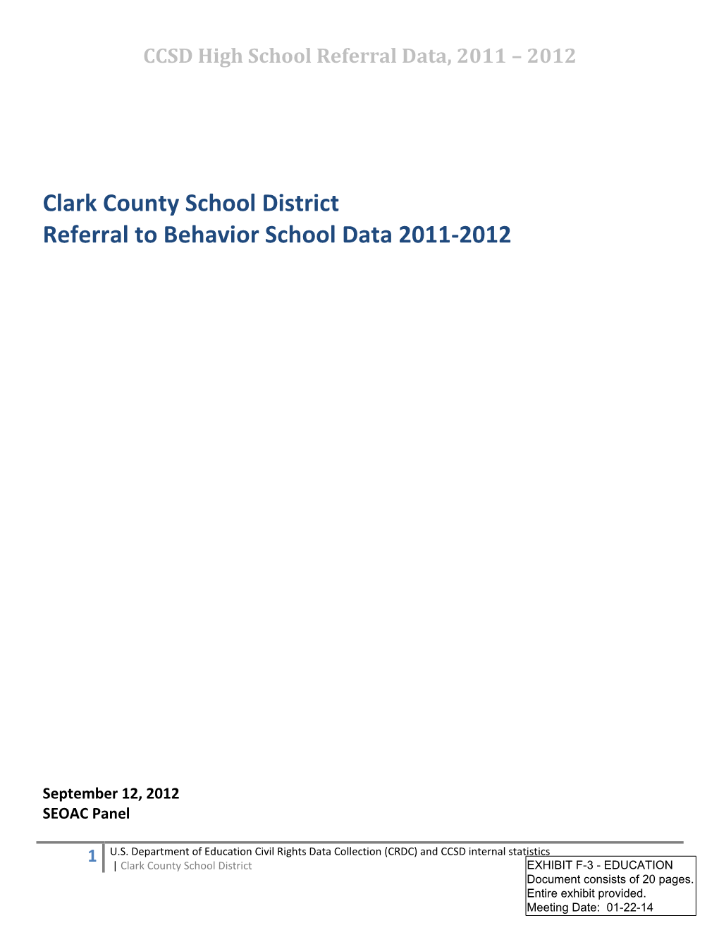 2011 – 2012 CCSD High School Referral Data