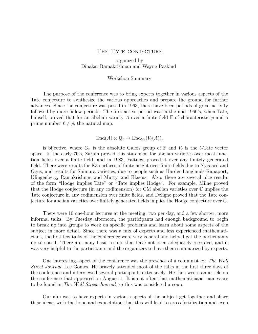 The Tate Conjecture Organized by Dinakar Ramakrishnan and Wayne Raskind