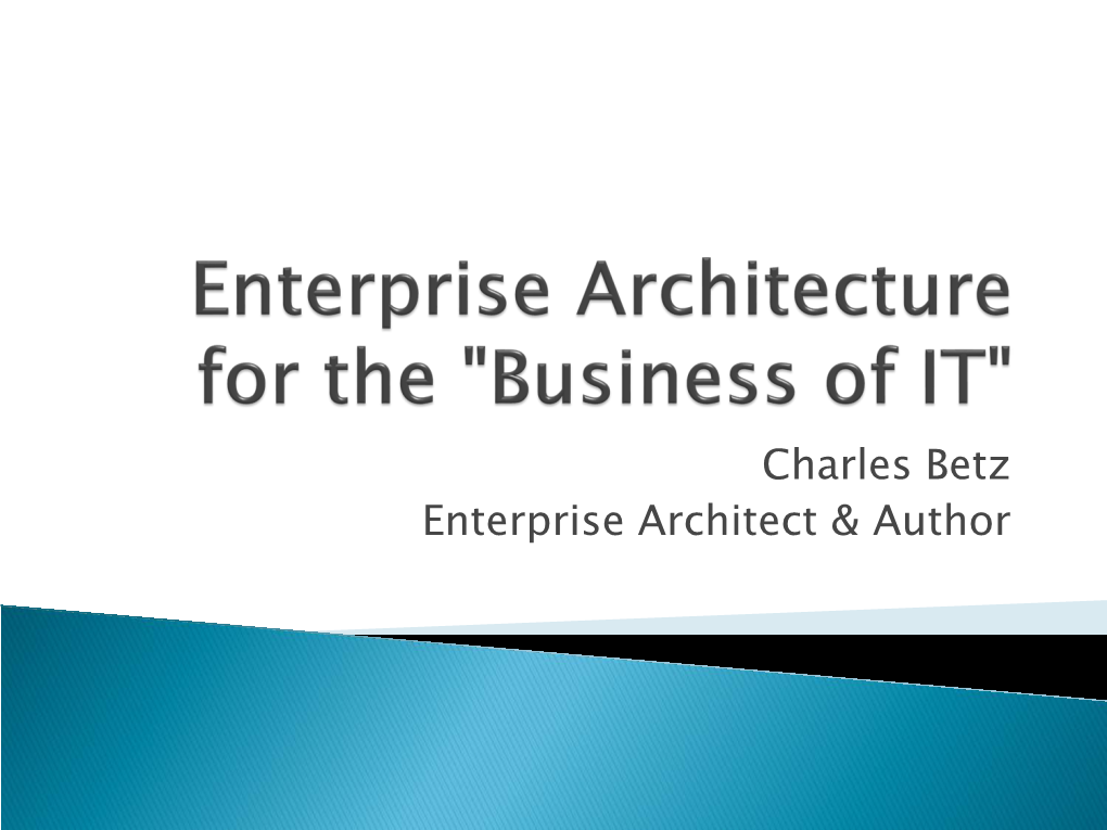 Enterprise Architecture for the "Business Of