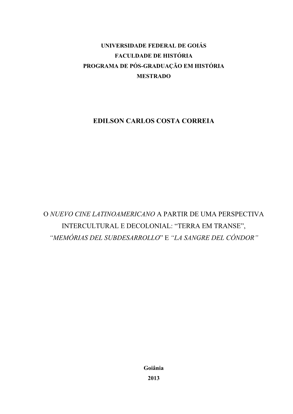 Edilson Carlos Costa Correia O Nuevo Cine Latinoamericano a Partir De Uma Perspectiva Intercultural E Decolonial