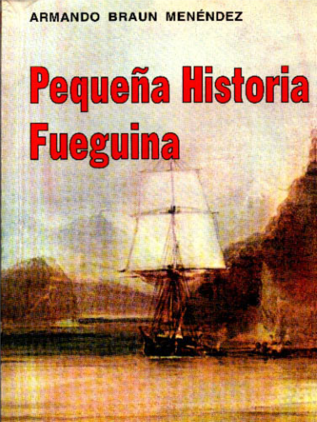 Pequeña Historia Fueguina