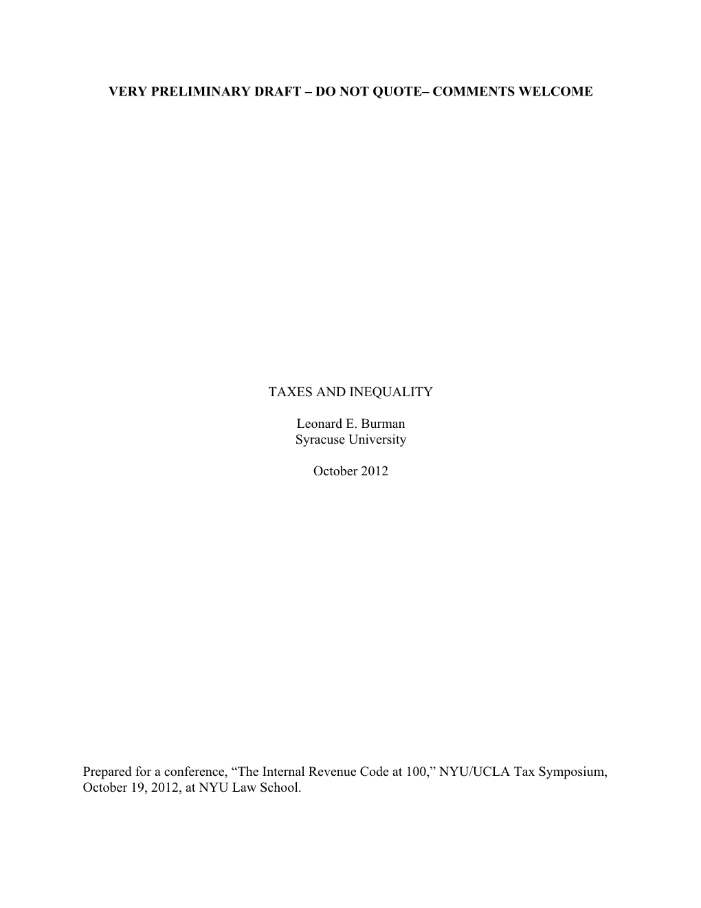 COMMENTS WELCOME TAXES and INEQUALITY Leonard E. Burman