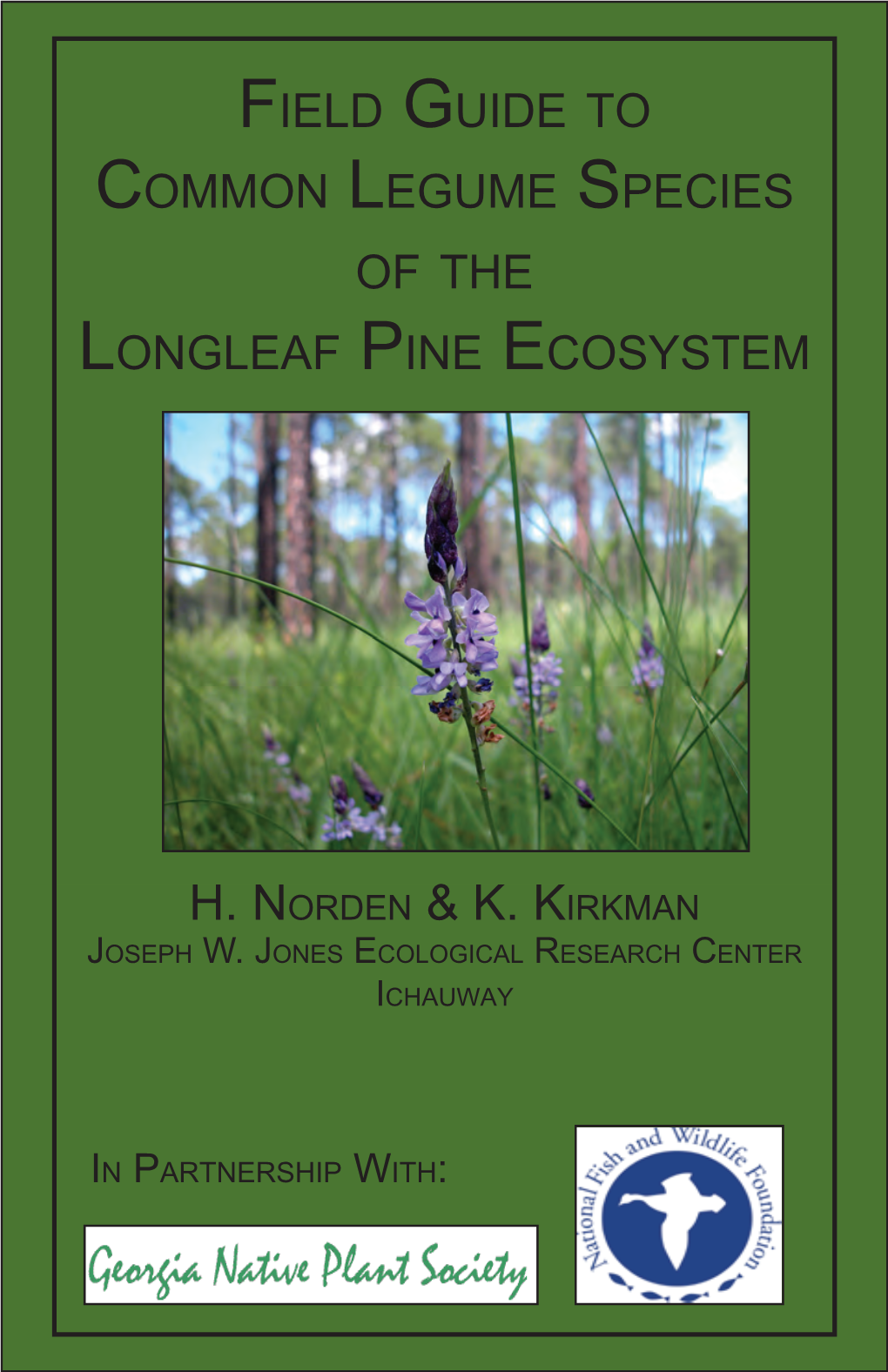 Field Guide to Common Legume Species of the Longleaf Pine Ecosystem