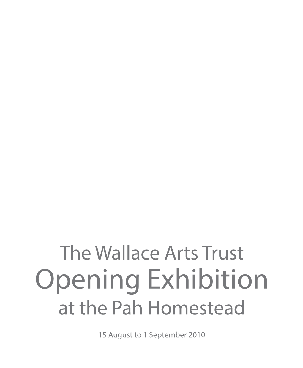 The Wallace Arts Trust Opening Exhibition at the Pah Homestead