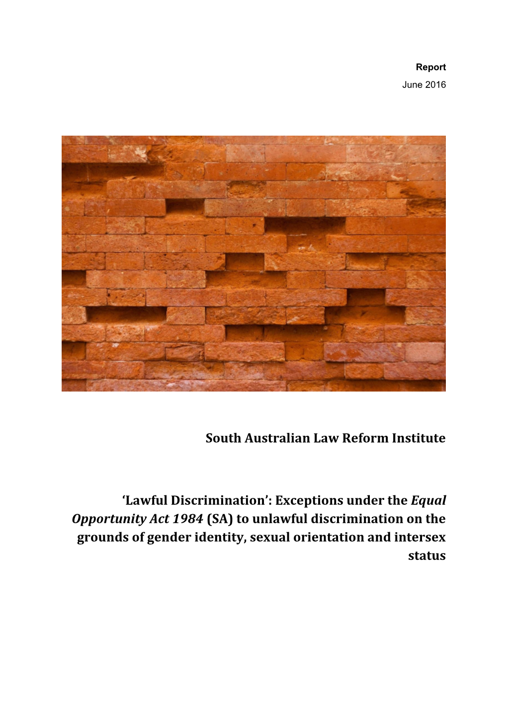 Exceptions Under the Equal Opportunity Act 1984 (SA) to Unlawful Discrimination on the Grounds of Gender Identity, Sexual Orientation and Intersex Status