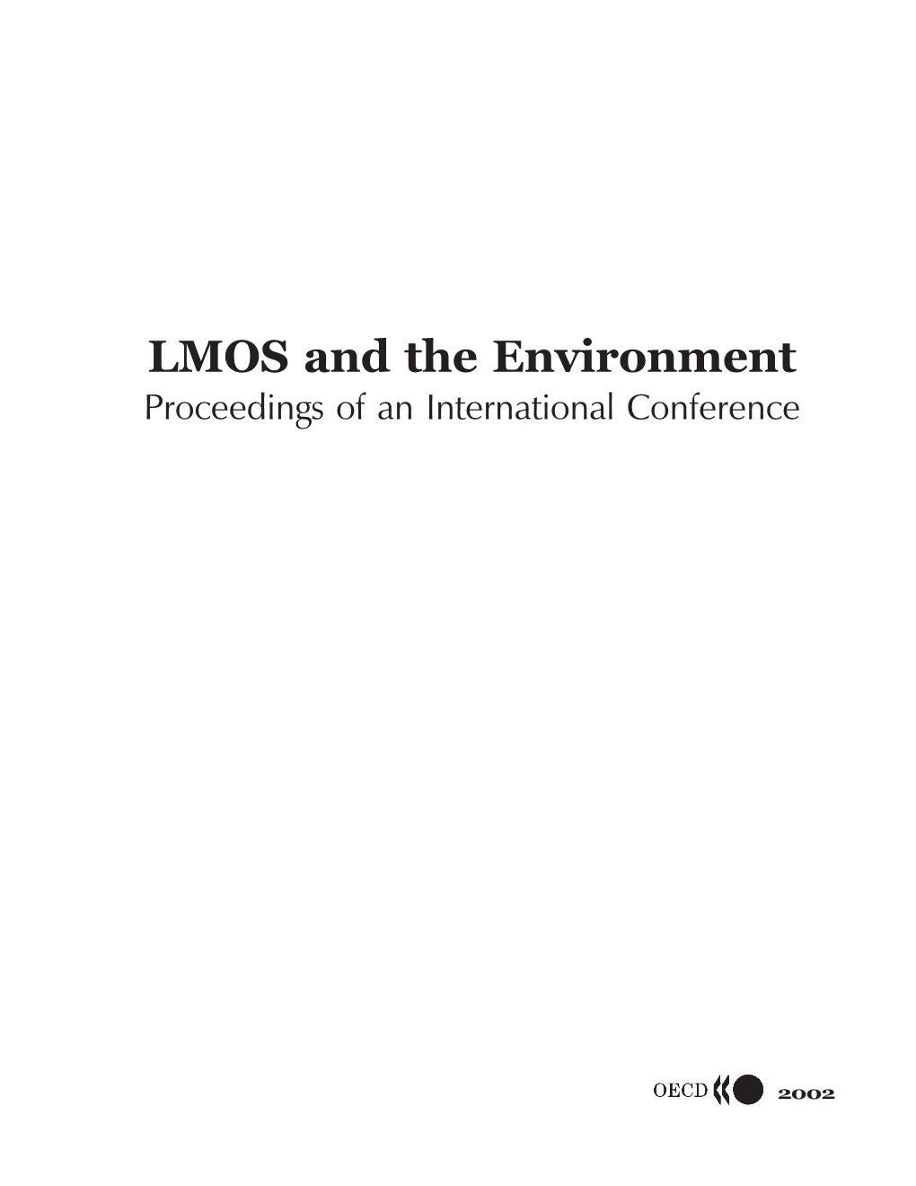 LMOS and the Environment Proceedings of an International Conference