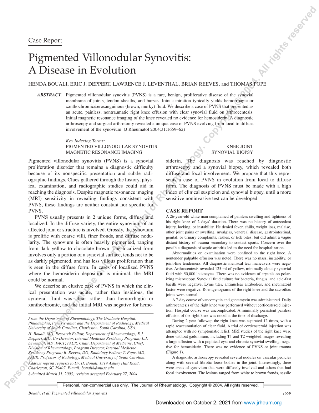 Pigmented Villonodular Synovitis: a Disease in Evolution HENDA BOUALI, ERIC J