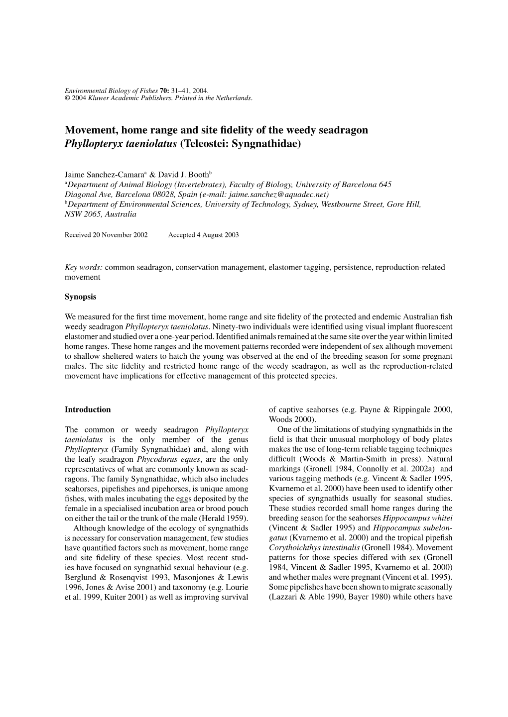 Movement, Home Range and Site Fidelity of the Weedy Seadragon